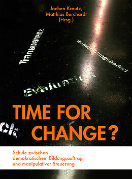 Kartonierter Einband Time for Change? von Jochen Krautz, Matthias Burchardt