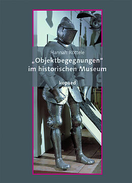 Kartonierter Einband &quot;Objektbegegnungen&quot; im historischen Museum von Hannah Röttele