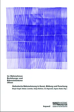 E-Book (pdf) Im Wahrnehmen Beziehungs- und Erkenntnisräume öffnen von Birgit Engel, Tobias Loemke, Katja Böhme