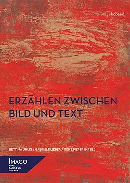E-Book (pdf) Erzählen zwischen Bild und Text von Bettina Uhlig, Gabriele Lieber, Irene Pieper