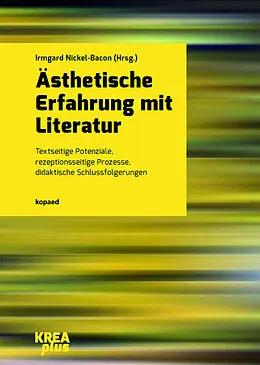 E-Book (pdf) Ästhetische Erfahrung mit Literatur von Irmgard Nickel-Bacon