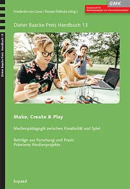 E-Book (pdf) Make, Create & Play von Friederike von Gross, Renate Röllecke