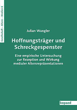E-Book (pdf) Hoffnungsträger und Schreckgespenster von Julian Wangler