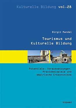 E-Book (pdf) Tourismus und Kulturelle Bildung von Birgit Mandel