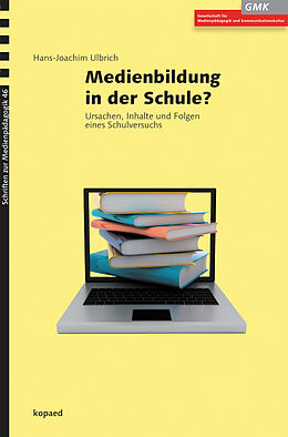 E-Book (pdf) Medienbildung in der Schule? von Hans-Joachim Ulbrich