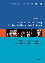E-Book (pdf) Lernkulturforschung in der Kulturellen Bildung von Tobias Fink