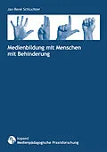 E-Book (pdf) Medienbildung mit Menschen mit Behinderung von Jan-René Schluchter