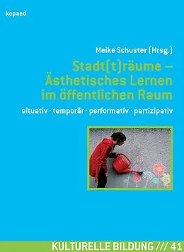 E-Book (pdf) Stadt(t)räume  Ästhetisches Lernen im öffentlichen Raum von 