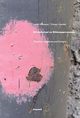 E-Book (pdf) Briefwechsel zu Bildungsprozessen von Judith Klemenc, Tobias Loemke
