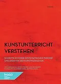 E-Book (pdf) Kunstunterricht verstehen von Alexander Glas, Ulrich Heinen, Jochen Krautz