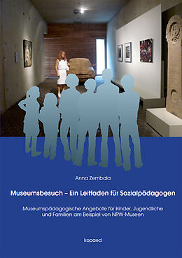 E-Book (pdf) Museumsbesuch - Ein Leitfaden für Sozialpädagogen von Anna Zembala