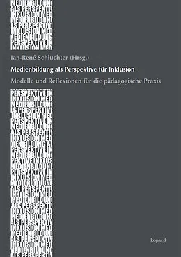 E-Book (pdf) Medienbildung als Perspektive für Inklusion von Jan-René Schluchter