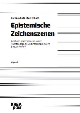 E-Book (pdf) Epistemische Zeichenszenen von Barbara Lutz-Sterzenbach