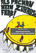 E-Book (pdf) Identitätsentwürfe comiczeichnender Jugendlicher von Katharina Küstner