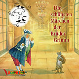 Audio CD (CD/SACD) Die schönsten Märchen der Brüder Grimm 02 von Jakob Grimm, Wilhelm Grimm
