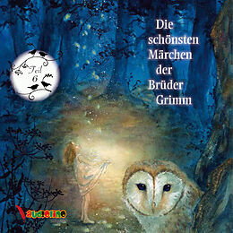 Audio CD (CD/SACD) Die schönsten Märchen der Brüder Grimm von Jakob Grimm, Wilhelm Grimm