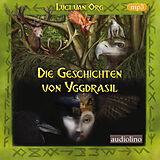 Audio CD (CD/SACD) Die Geschichten von Yggdrasil von Luci van Org
