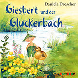 Audio CD (CD/SACD) (CD) Giesbert und der Gluckerbach von Daniela Drescher