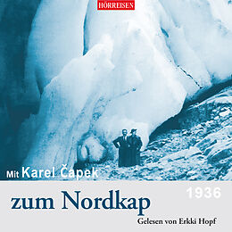Audio CD (CD/SACD) Mit Karel Capek zum Nordkap von Karel Capek
