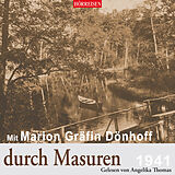 Audio CD (CD/SACD) Mit Marion Gräfin Dönhoff durch Masuren von Marion Gräfin Dönhoff