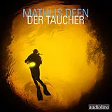 Audio CD (CD/SACD) Der Taucher von Mathijs Deen