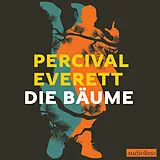Digital Die Bäume von Percival Everett