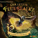 Audio CD (CD/SACD) Der letzte Feuerfalke und der Stein der Macht von Katrina Charman
