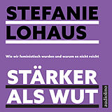 Audio CD (CD/SACD) Stärker als Wut von Stefanie Lohaus