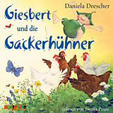 Audio CD (CD/SACD) Giesbert und die Gackerhühner von Daniela Drescher