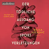 Digital Der tödliche Ausgang von Sportverletzungen von Milica Vukovi, Rebekka Zeinzinger