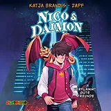 Audio CD (CD/SACD) Nico & Daimon: Verflammt gute Freunde von Katja Brandis