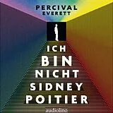 Digital Ich bin Nicht Sidney Poitier von Percival Everett