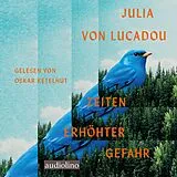 Digital Zeiten erhöhter Gefahr von Julia von Lucadou