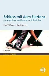 Kartonierter Einband Schluss mit dem Eiertanz von Paul Mason, Randi Kreger