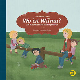 Fester Einband Wo ist Wilma? von Thomas Köhler-Saretzki