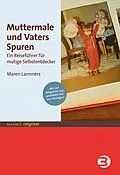 PDF Muttermale und Vaters Spuren von Maren Lammers