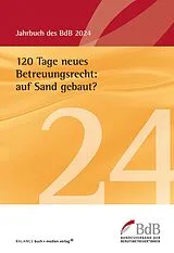 E-Book (pdf) 120 Tage neues Betreuungsrecht: auf Sand gebaut? von 