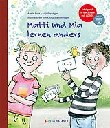 Fester Einband Matti und Mia lernen anders von Anja Freudiger, Armin Born