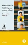 E-Book (epub) Zwangsstörungen verstehen und bewältigen von Susanne Fricke, Iver Hand