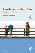 ePUB So nah und doch so fern von Jeannette Bischkopf