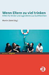 E-Book (pdf) Wenn Eltern zu viel trinken von Martin Zobel