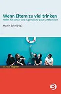 E-Book (pdf) Wenn Eltern zu viel trinken von Martin Zobel
