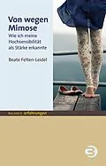 E-Book (epub) Von wegen Mimose von Beate Felten-Leidel