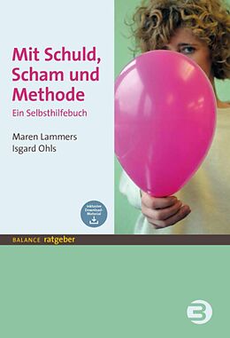 E-Book (epub) Mit Schuld, Scham und Methode von Maren Lammers, Isgard Ohls