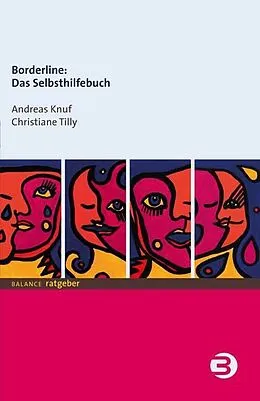 E-Book (epub) Borderline: Das Selbsthilfebuch von Andreas Knuf, Christiane Tilly