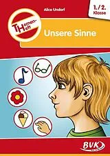 Geheftet Themenheft Unsere Sinne 1./2. Klasse von Alice Undorf