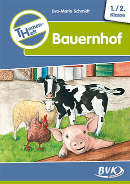 Geheftet Themenheft Bauernhof 1./2. Klasse von Eva-Maria Schmidt