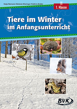 Geheftet Tiere im Winter im Anfangsunterricht von Katja Niemann, Stefanie Wieringer, Kathrin Zindler