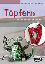 Loseblatt Töpfern im Kunstunterricht von Natascha Harth, Verena Jansen