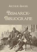 Kartonierter Einband Bismarck-Bibliografie von Arthur Singer